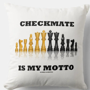 Checkmate Is My Motto Reflective Chess Set Throw Pillow