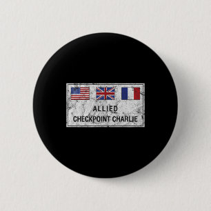 Checkpoint Charlie Cold War Berlin Wall East Germa 2 Inch Round Button