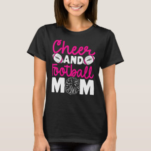 Cheer and Football Mom Cheer Mom Of Both Football T-Shirt
