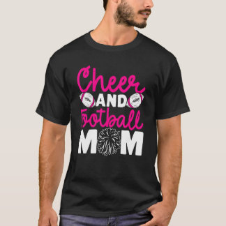 Cheer and Football Mom Cheer Mom Of Both Football  T-Shirt