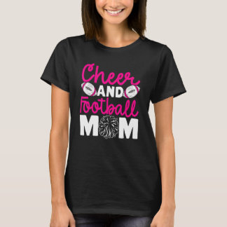 Cheer and Football Mom Cheer Mom Of Both Football  T-Shirt