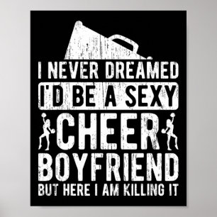 Cheer Boyfriend Funny Boyfriend Of A Cheerleader B Poster