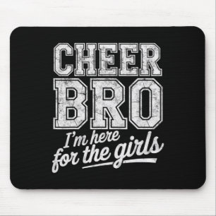 Cheer Bro Here For Girls Cheerleading Tee Male Che Mouse Pad