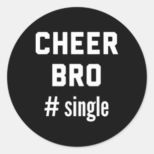 Cheer Bro Single Cheerleader Little Brother Funny Classic Round Sticker