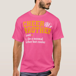 Cheer Brother Definition Noun Cheerleader Cheerlea T-Shirt