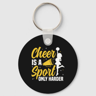 Cheer Cheerleading Cheer Is A Sport Only Harder Keychain