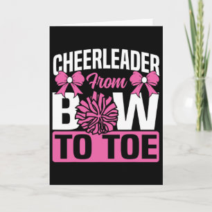 Cheer Cheerleading Cheerleader From Bow To Toe  Card