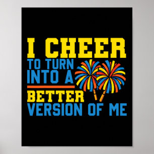 Cheer Cheerleading I Cheer To Turn Into A Better V Poster
