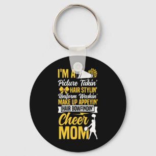 Cheer Cheerleading Mom Mother I'm A Picture Takin' Keychain