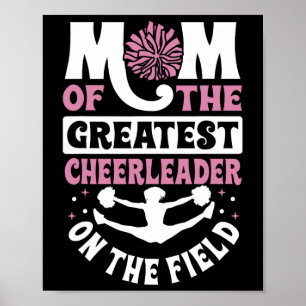 Cheer Cheerleading Mom Mother Mom Of The Greatest  Poster
