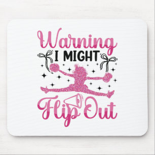 Cheer Cheerleading Warning I Might Flip Out _1 Mouse Pad