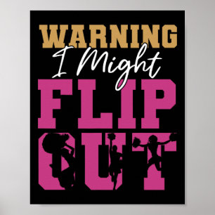 Cheer Cheerleading Warning I Might Flip Out _3 Poster