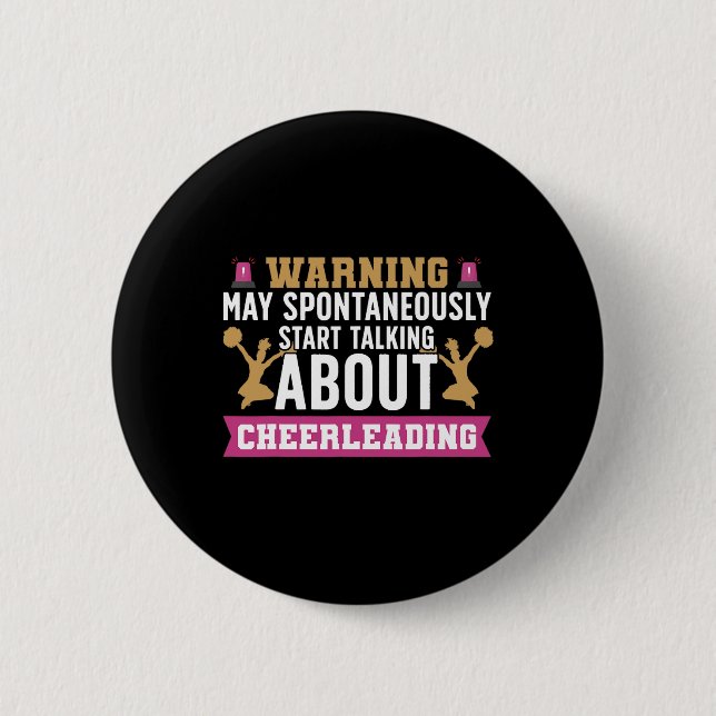 Cheer Cheerleading Warning May Spontaneously Start 2 Inch Round Button (Front)