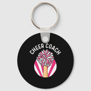 Cheer Coach Quote For A Cheerleading Stunt Trainer Keychain