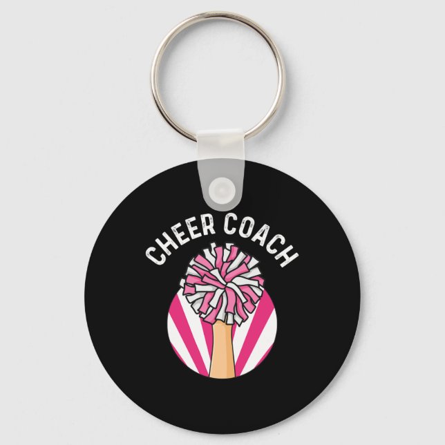 Cheer Coach Quote For A Cheerleading Stunt Trainer Keychain (Front)