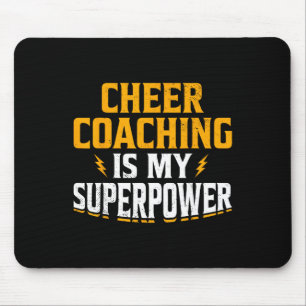 Cheer Coaching Is My Superpower Mouse Pad