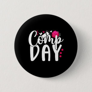 Cheer Comp Day Cheerleader Competition Day Cheerle 2 Inch Round Button