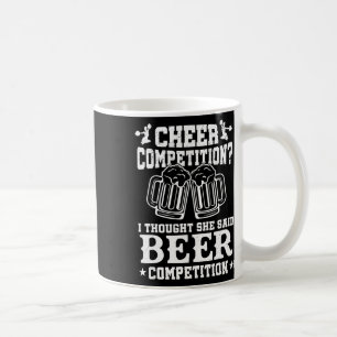 Cheer Competition Beer Funny Cheerleader Mom Dad C Coffee Mug