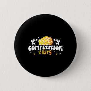 Cheer Competition Day Vibes Cheerleader Comp Day 2 Inch Round Button
