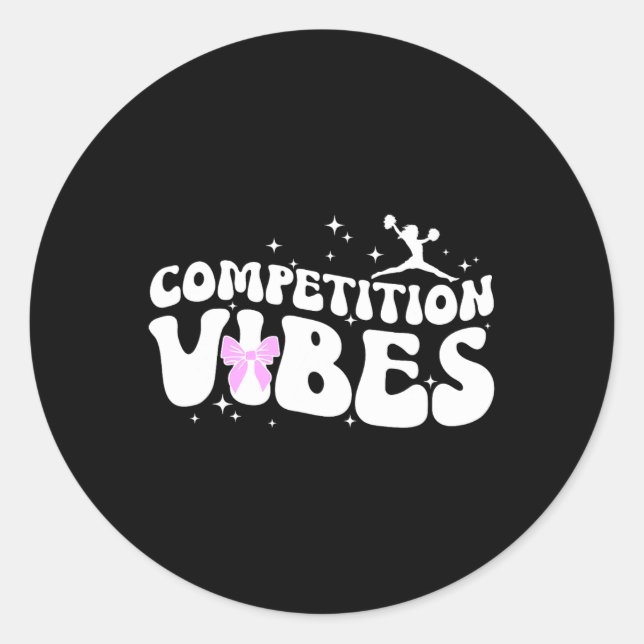 Cheer Competition Day Vibes Cheerleading Comp Day  Classic Round Sticker (Front)