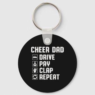 Cheer Dad Drive Pay Clap Repeat Cheerleader Dad Ro Keychain