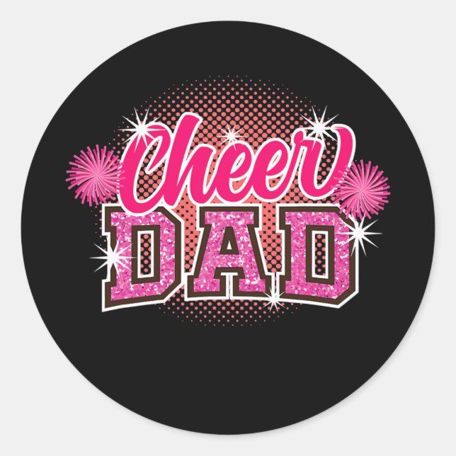 Cheer Dad Father's Day Cheerleader Papa Daddy Classic Round Sticker (Front)