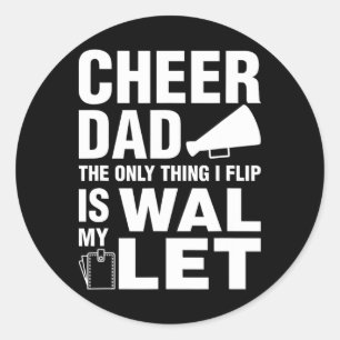 Cheer Dad Gift Wallet Flip Funny Cheerleading  Classic Round Sticker