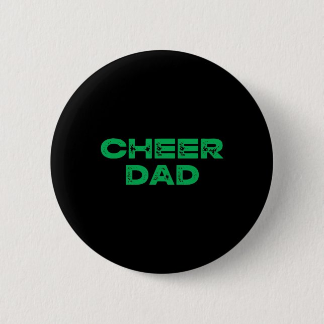 Cheer Dad Green Cheerleading  2 Inch Round Button (Front)