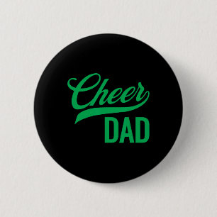 Cheer Dad Green Cheerleading Matching Parents _1 2 Inch Round Button