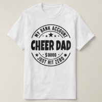 Cheer Dad My Bank Account Just Hit Zero Funny