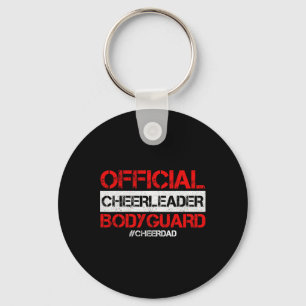 Cheer Dad Official Cheerleader Bodyguard Cheerlead Keychain