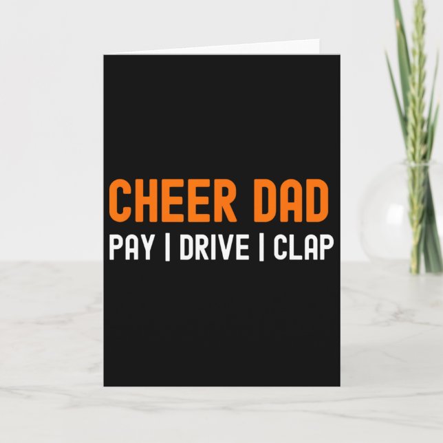 Cheer Dad Orange Funny Pay Drive Clap Cheerleading Card (Front)