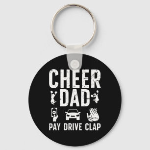 Cheer Dad Pay Drive Clap Dad Of A Cheerleader Fath Keychain