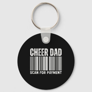 Cheer Dad Scan For Payment Cheerleading Keychain