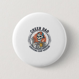 Cheer Dad Surviving Comp Weekend Skeleton Shirt_1 2 Inch Round Button