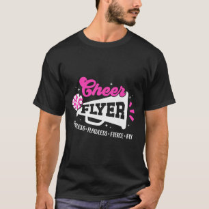 Cheer Flyer Fearless Flawless Fierce Cheerleading  T-Shirt