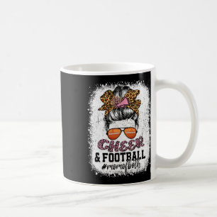 Cheer Footll Cheerleading Mom Of Both Messy Hair B Coffee Mug
