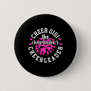 Cheer Gigi The Cheerleader's Cheerleader Gigi Gran 2 Inch Round Button