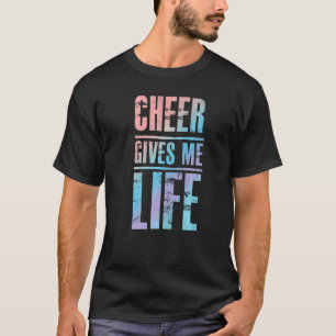 Cheer Gives Me Life Cheerleader Quote Humour Say T-Shirt