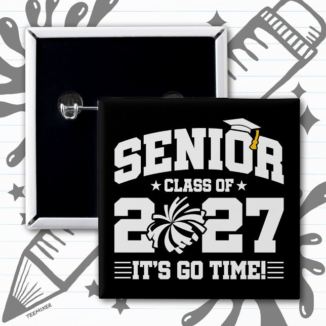 Cheer Graduation Go Time Senior Class of 2027 2 Inch Square Button (Creator Uploaded)