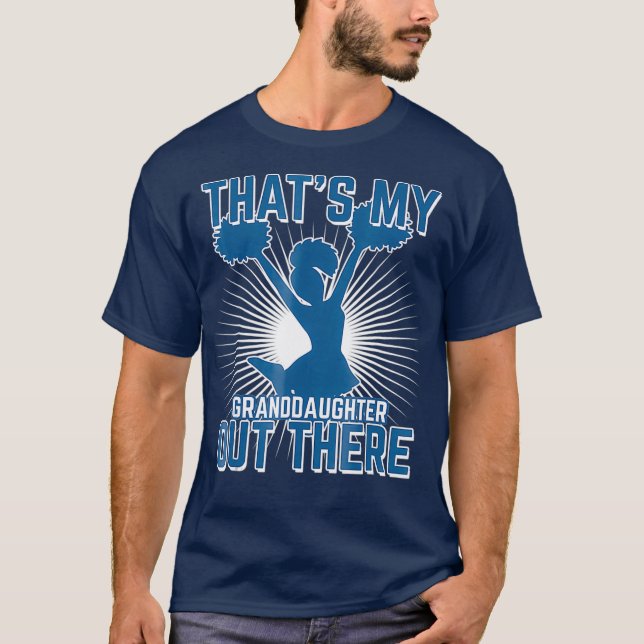 Cheer Grandpa Thats My Granddaughter Out There T-Shirt (Front)