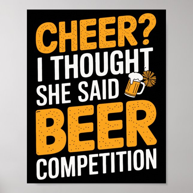 Cheer I Thought She Said Beer Competition _1  Poster (Front)