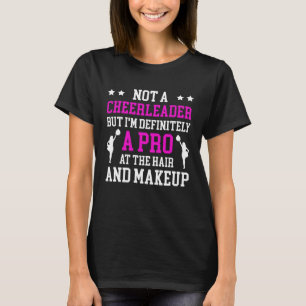 Cheer Mom Cheerleading Cheerleader Definitely Pro  T-Shirt