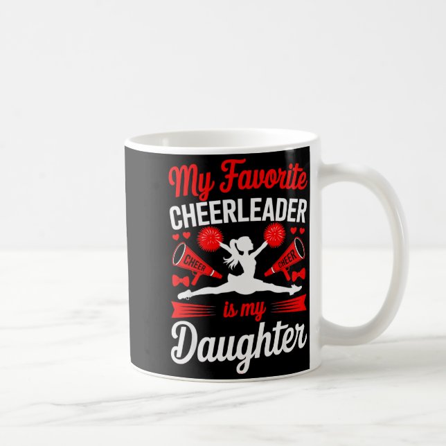 Cheer Mom Dad My Favourite Cheerleader Is My Daugh Coffee Mug (Right)