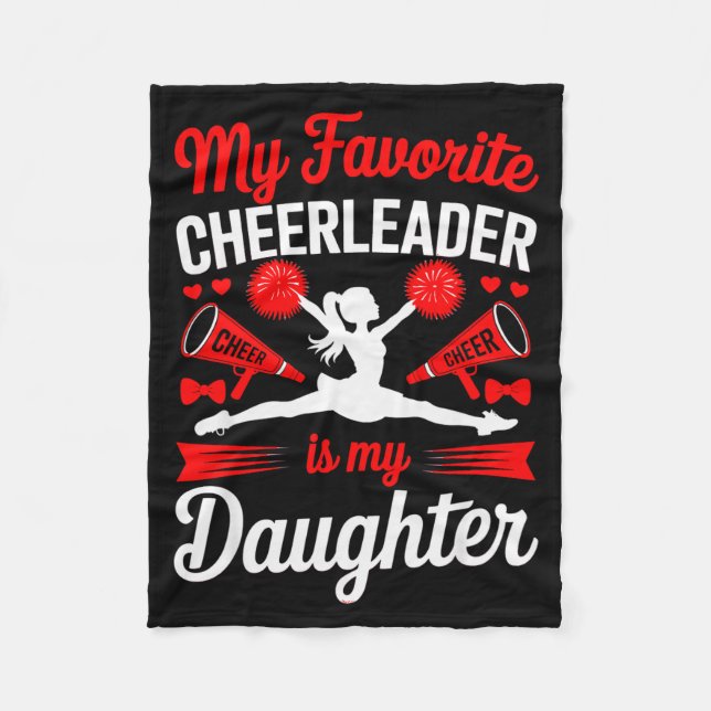 Cheer Mom Dad My Favourite Cheerleader Is My Daugh Fleece Blanket (Front)