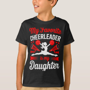 Cheer Mom Dad My Favourite Cheerleader Is My Daugh T-Shirt