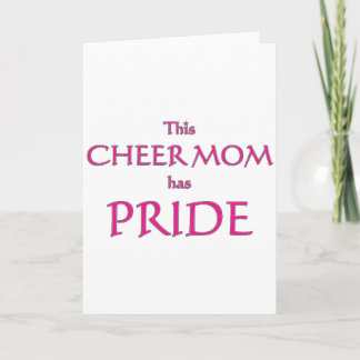 Cheer mom has pride! Proud cheer mom Card