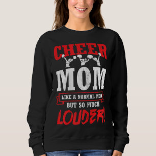 Cheer Mom Much Louder Cheerleading Cheerleader Sweatshirt