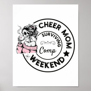 Cheer Mom Surviving Comp Weekend Cheerleading _13 Poster