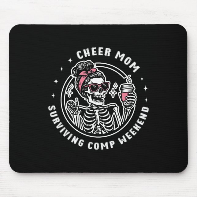 Cheer Mom Surviving Comp Weekend Cheerleading Moth Mouse Pad (Front)